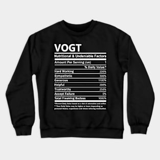 Vogt Name T Shirt - Vogt Nutritional and Undeniable Name Factors Gift Item Tee Crewneck Sweatshirt